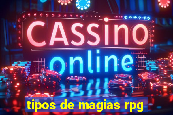 tipos de magias rpg